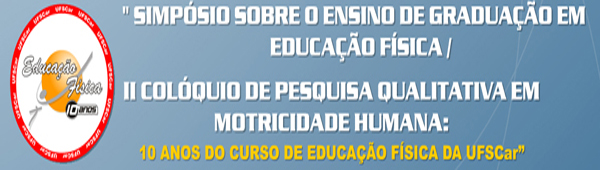 					Visualizar v. 2 (2004): Simpósio sobre o Ensino de Graduação em Educação Física / II Colóquio de Pesquisa Qualitativa em Motricidade Humana: 10 anos do Curso de Educação Física da UFSCar
				