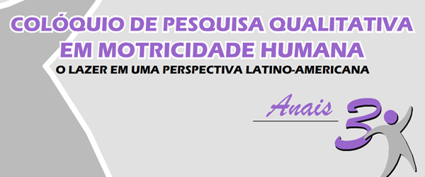 					Visualizar v. 3 (2007): III Colóquio de Pesquisa Qualitativa em Motricidade Humana: o Lazer em uma Perspectiva Latino-Americana
				